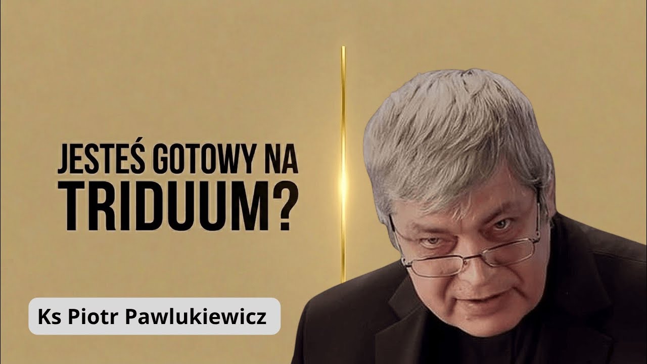 B&oacute;g to nie &bdquo;dobre samopoczucie&rdquo;. Ks. Pawlukiewicz o sensie nadchodzących dni.