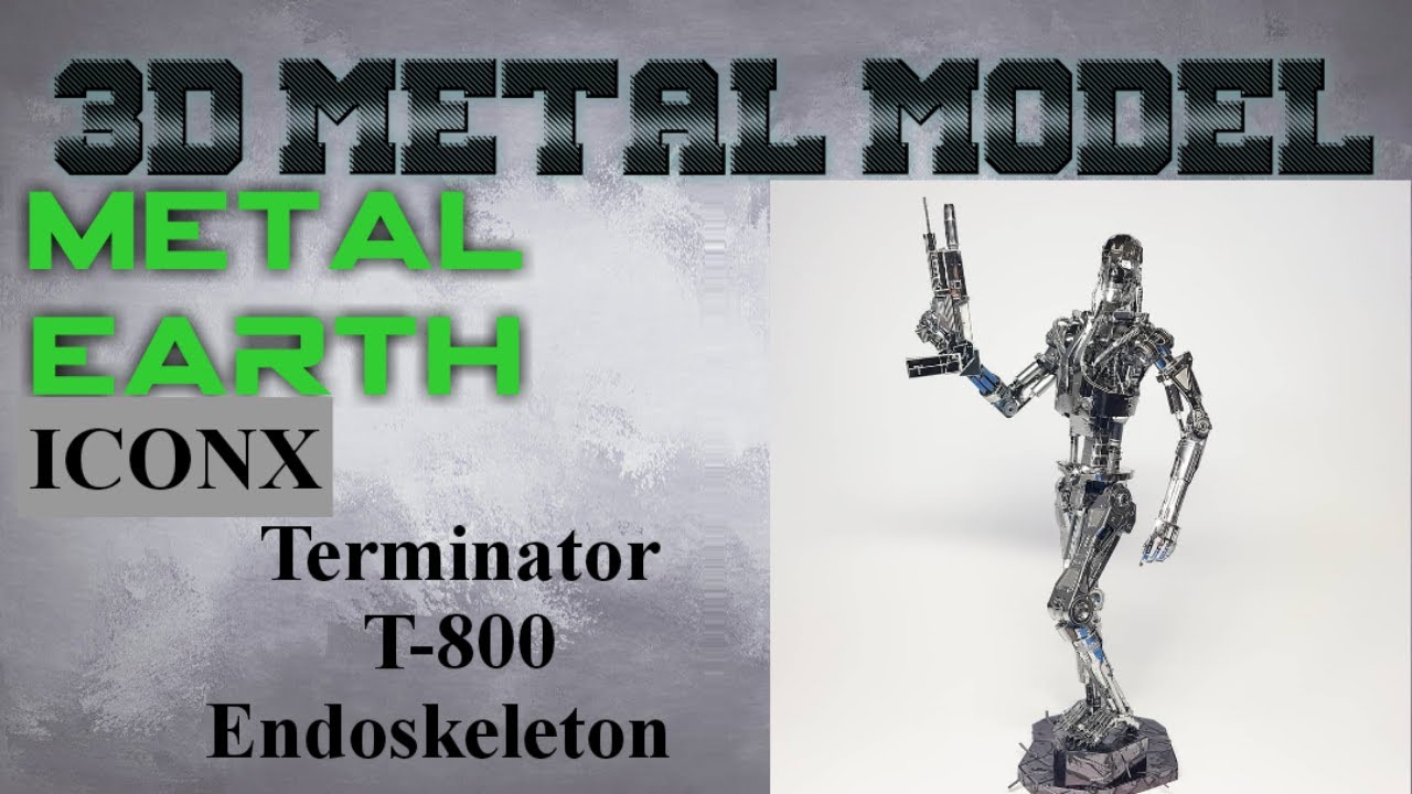 Metal Earth ICONX/Premium Series Build -  The Terminator T-800 Endoskeleton