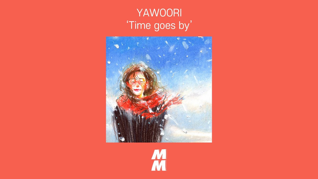 [Official Audio] YAWOORI - Time goes by