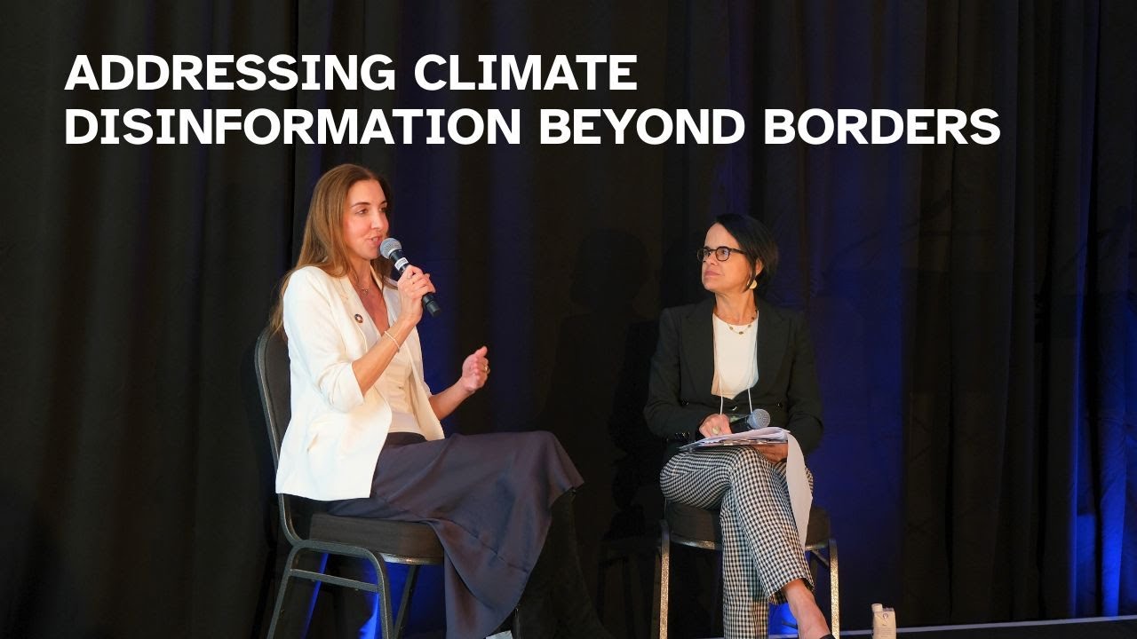 Addressing Climate Disinformation Beyond Borders | Climate at a Crossroads