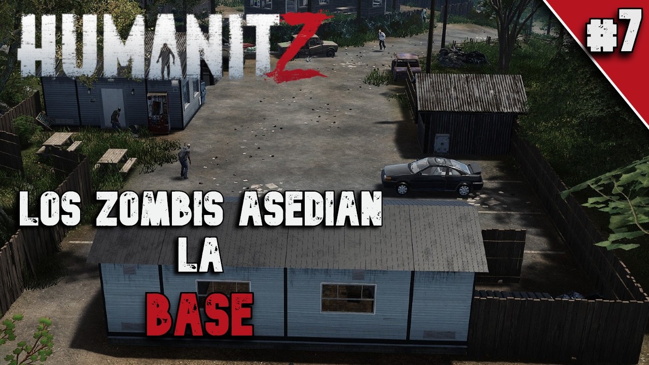 💀HumanitZ💀 (Gameplay Español 1.0.) #7 Una horda de zombis nos asedia.