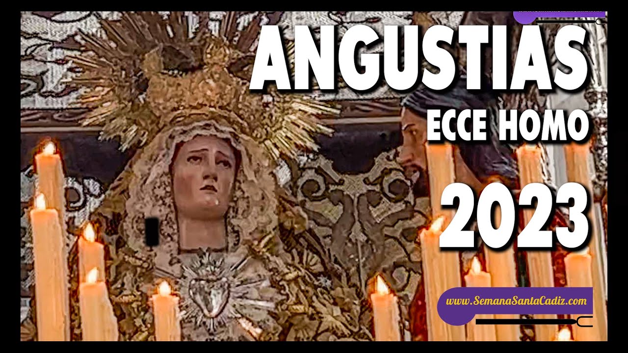 ANGUSTIAS DE ECCE HOMO 2023 | Semana Santa de Cádiz