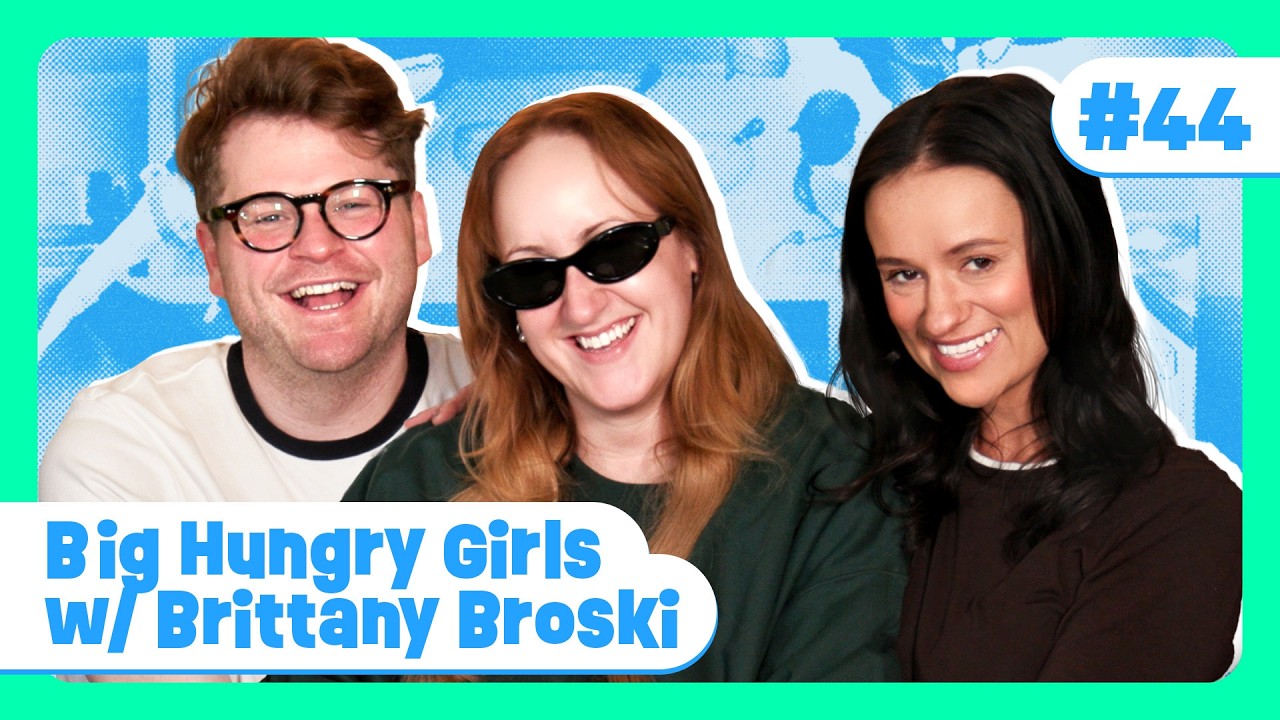 Big Hungry Girls w/ Brittany Broski | Not That Y’all Care - Episode 44
