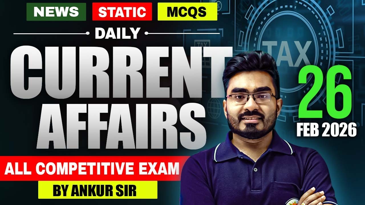 26th February Current Affairs 2026 ! WB SSC Group C & D 2026 Free Class ! by Ankur Sir