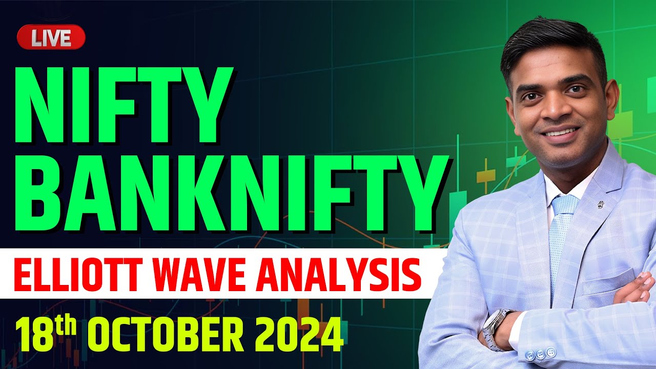 Nifty & Bank Nifty Elliott Wave Prediction | Live Market Analysis | Tomorrow, 18 Oct | Chartkingz