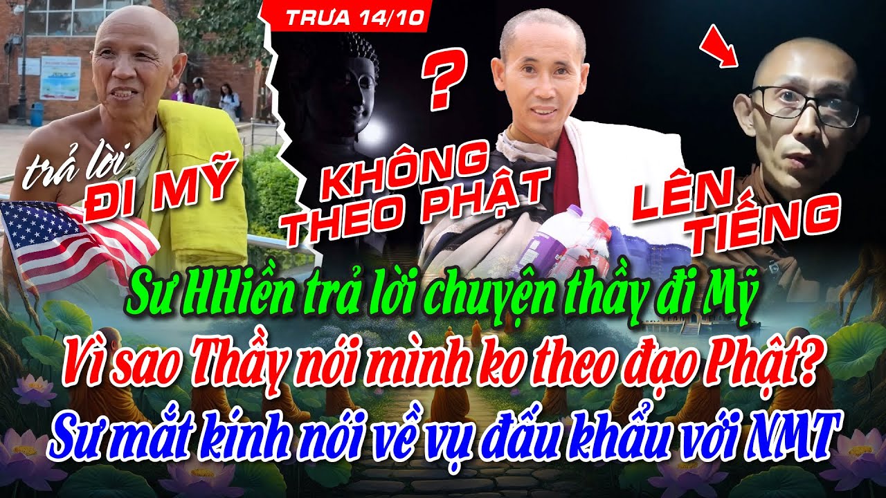 Sư HHiền trả lời chuyện thầy đi Mỹ. Thầy chia sẻ mới nhất. Sư mắt kính nói về vụ đấu khẩu với NMT