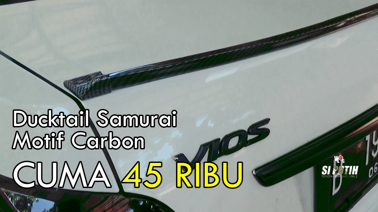 Cara Pasang Ductail List Carbon Di Limo Gen 2 ( Bukan Vios Gen 2 )