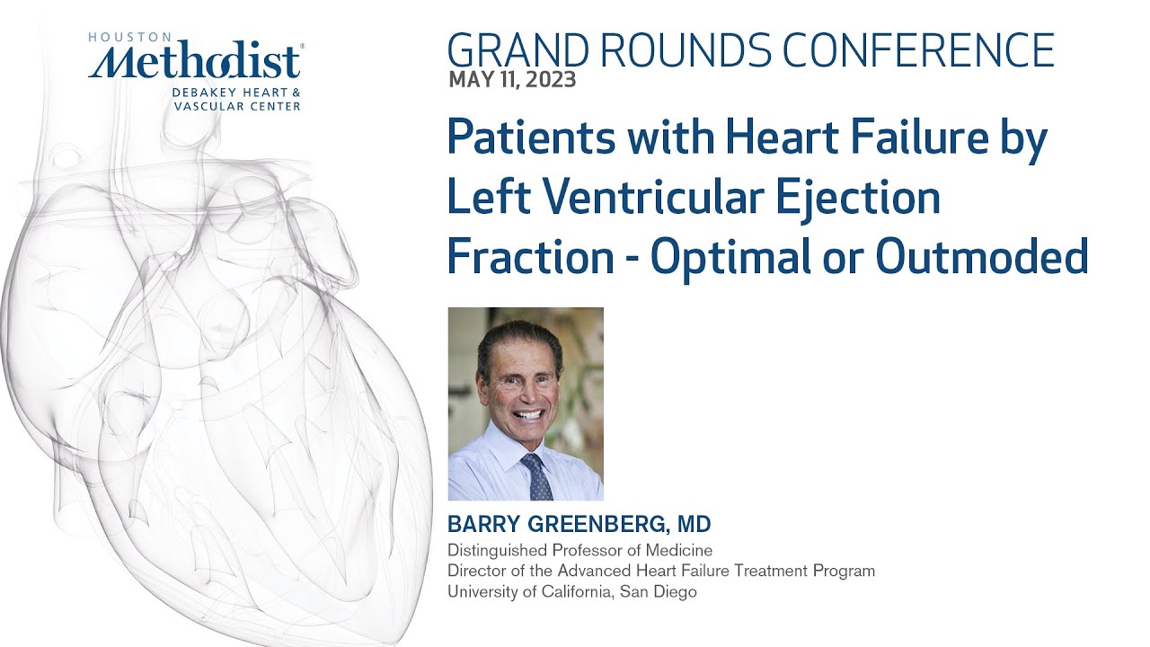 Classification of Patients with Heart Failure by Left Ventricular Ejection Fraction (Dr. Greenberg)