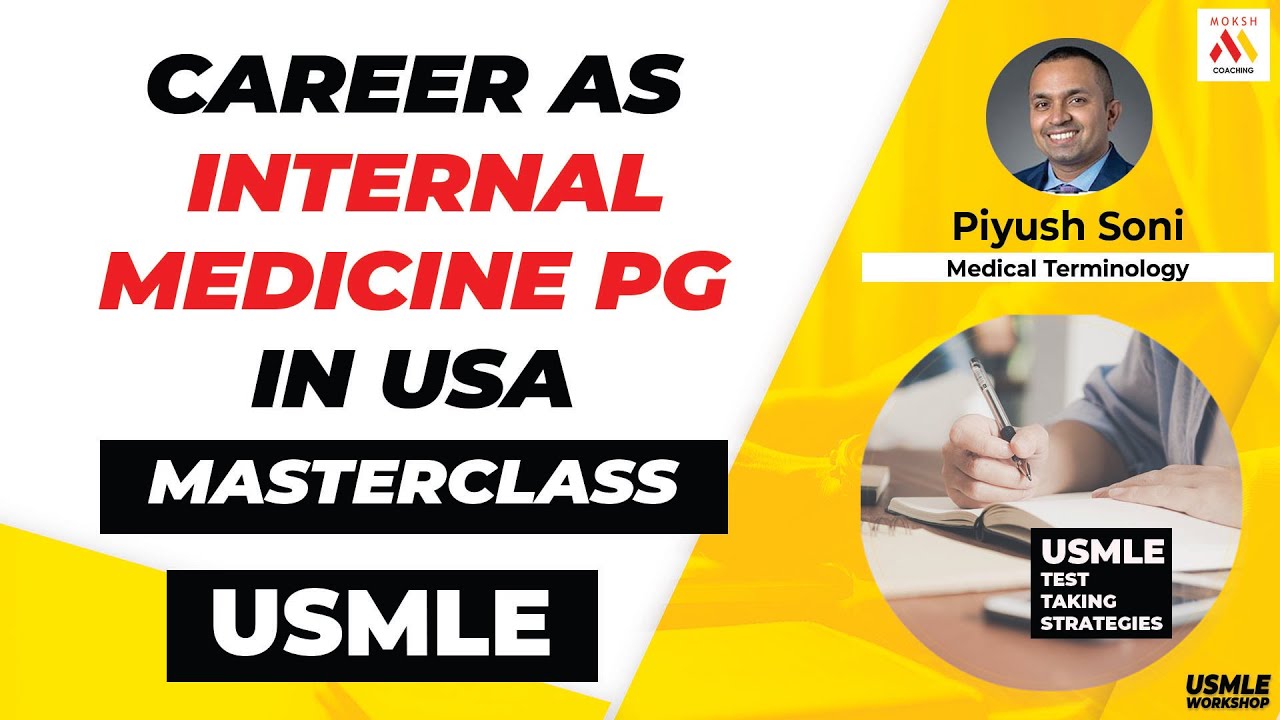 Career as Internal Medicine PG in USA 2020 | MOKSH Coaching | USMLE | Step 1 | step 2 ck