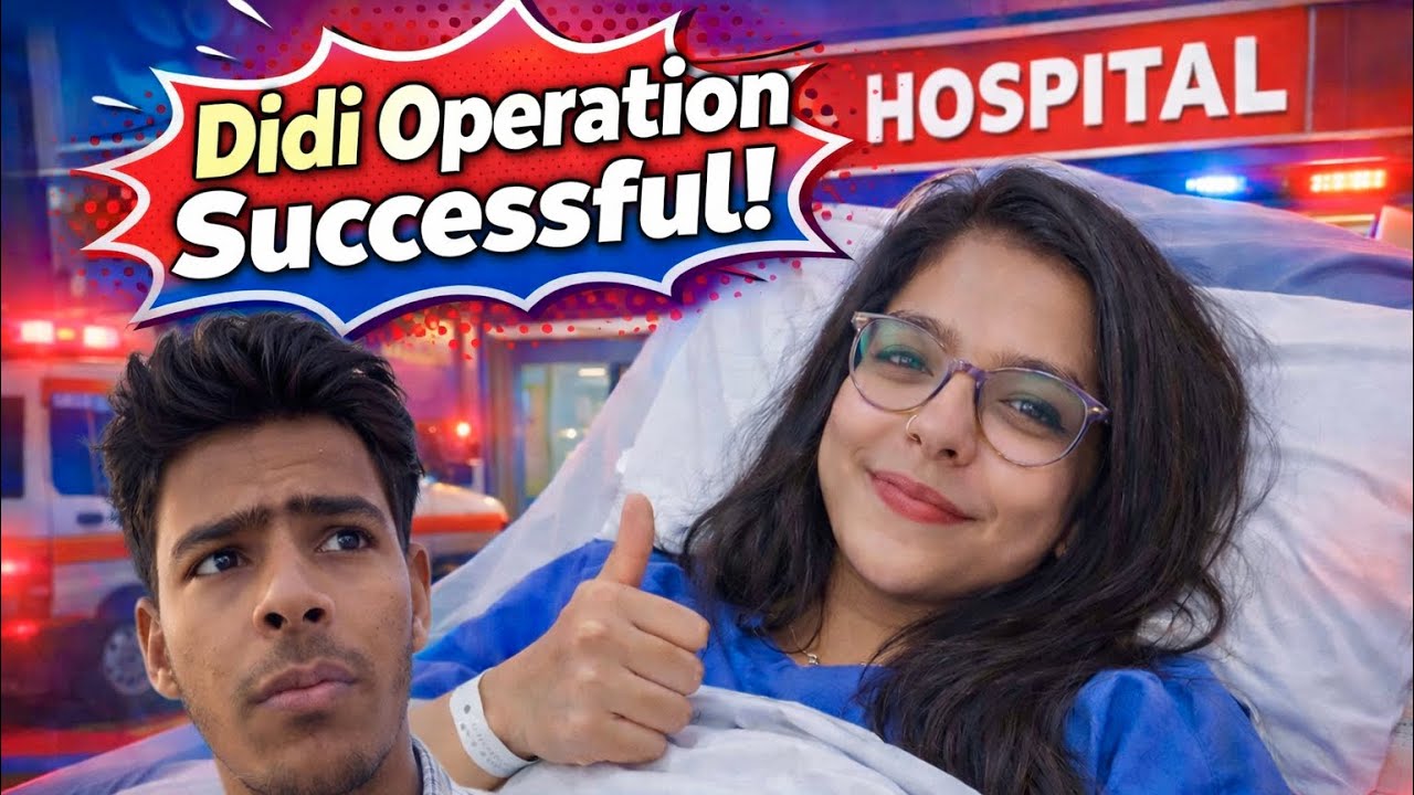 ❤️Didi Operation Successful🥳☺️ | SAGAR YTC