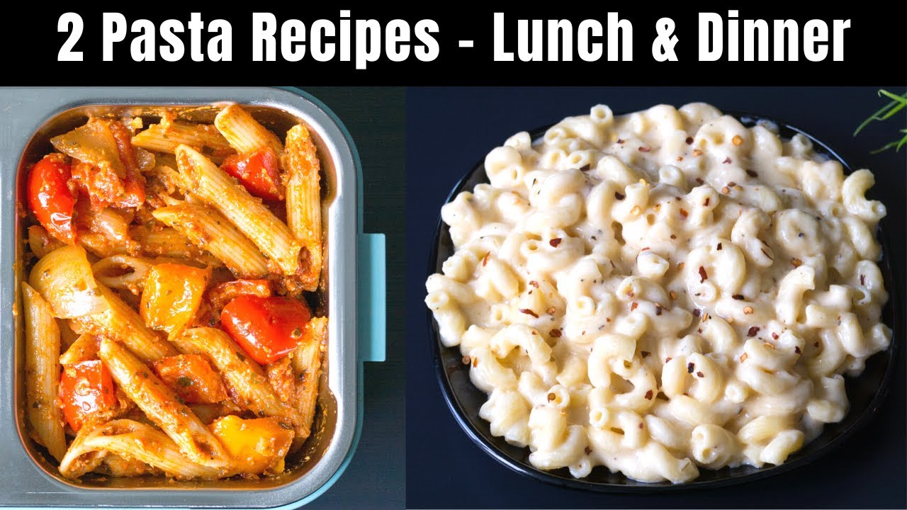 2 Pasta Recipes for Lunch/ Dinner | Healthy Pasta Recipes for Kids | Vegetable Pasta +  Mac & Cheese