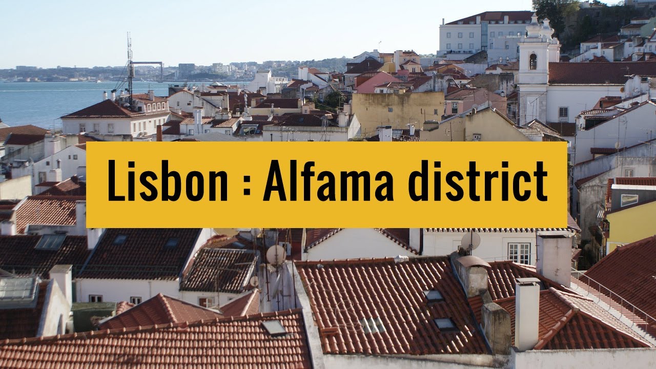 Discovering Alfama district in Lisbon : History and cool places !