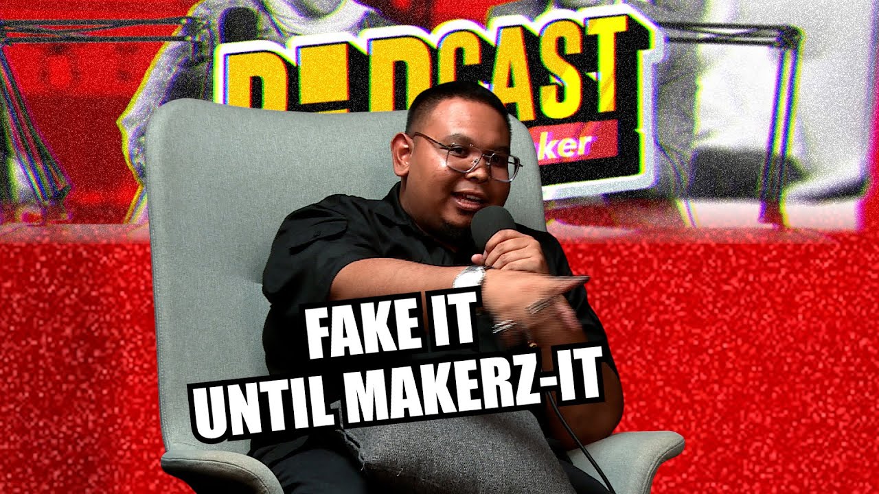 FAKE IT UNTIL MAKERZ-IT w/ Boswan - PodcasThinker S6 Ep21