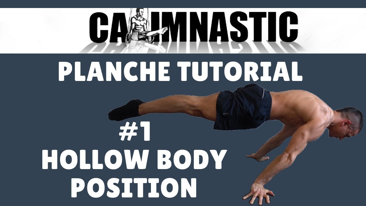CALIMNASTIC PLANCHE TUTORIAL #1 | Learn the HOLLOW BODY POSITION