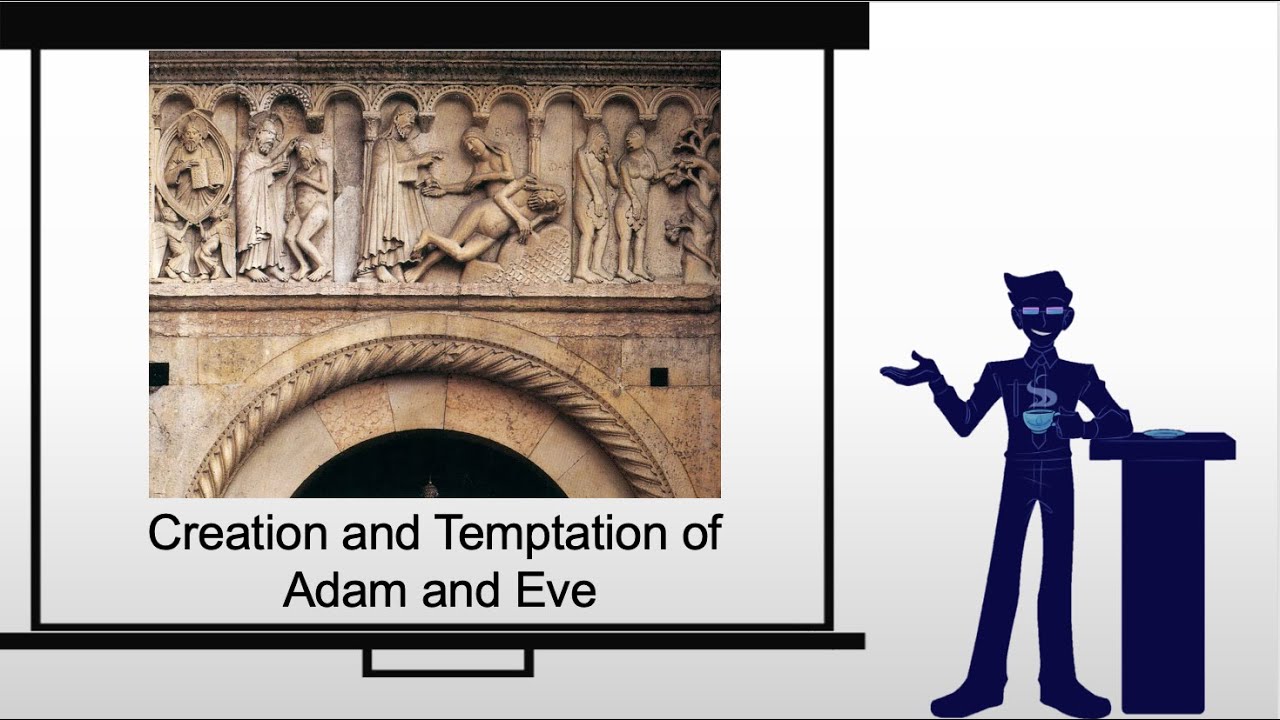 Creation and Temptation of Adam and Eve