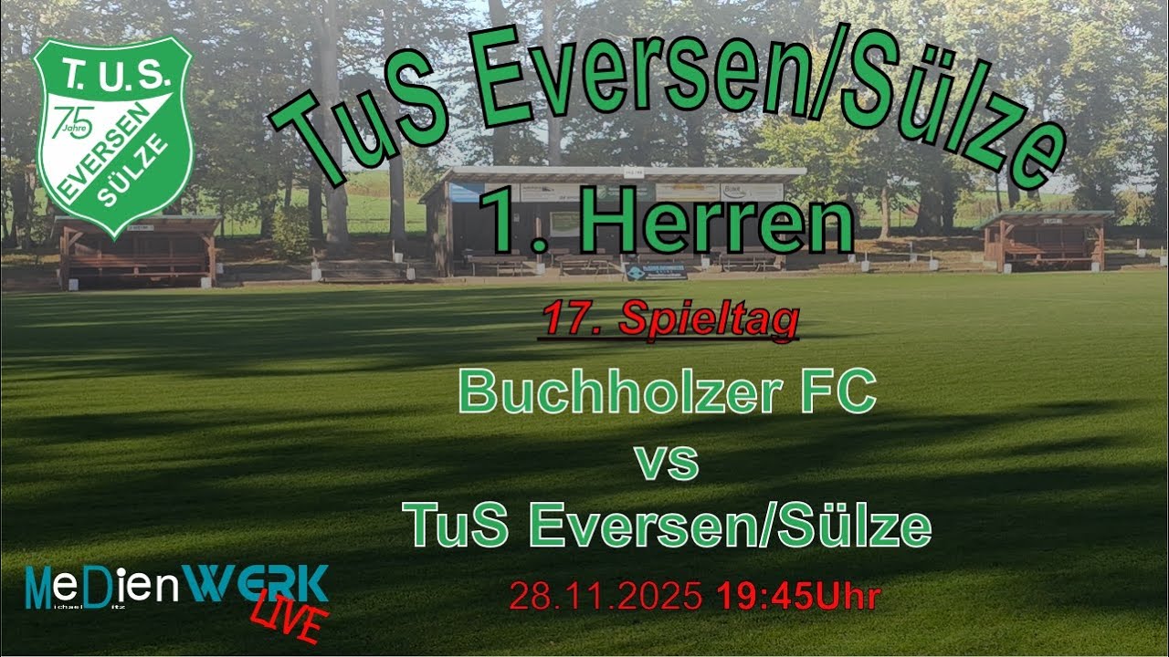 17. Spieltag - Buchholzer FC vs TuS Eversen/Sülze
