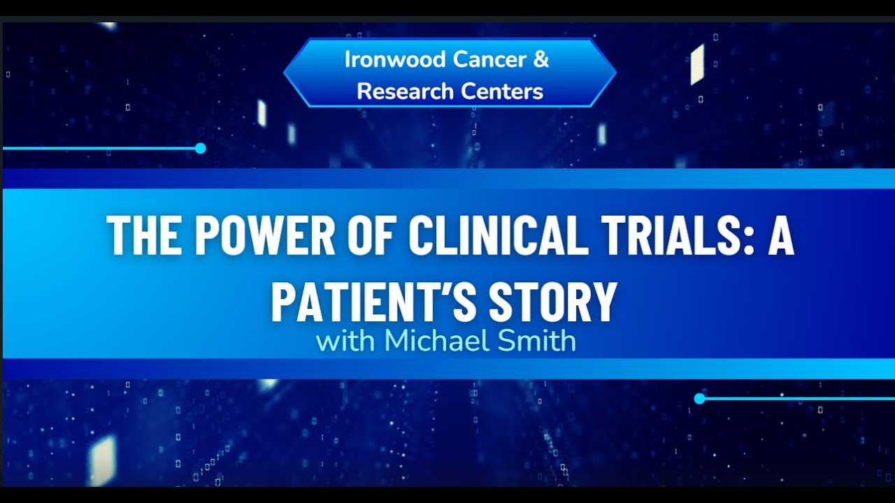 The Power of Clinical Trials: A Patient's Story