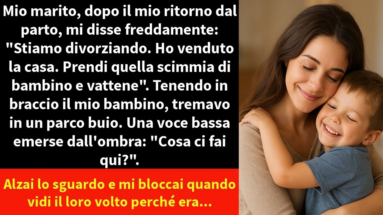Mio marito, dopo il mio ritorno dal parto, mi disse freddamente: