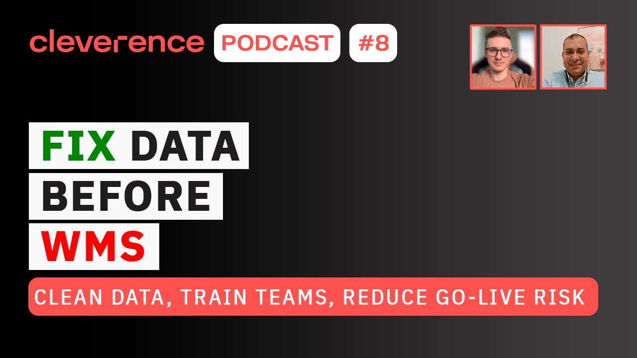 WMS Implementation Playbook: Data Cleansing, ROI & Go-Live Strategy | Cleverence Podcast
