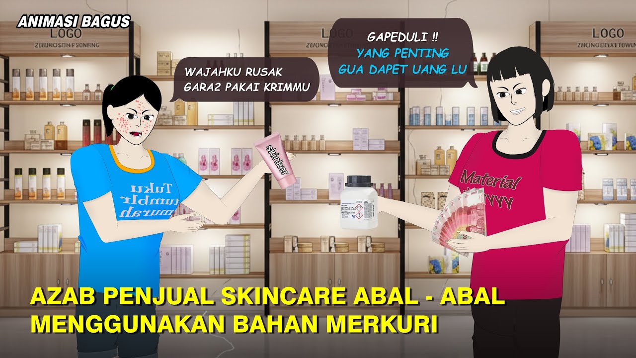Azab Penjual SkinCare Abal Abal Demi Keuntungan Pribadi - ANIMASI AZAB