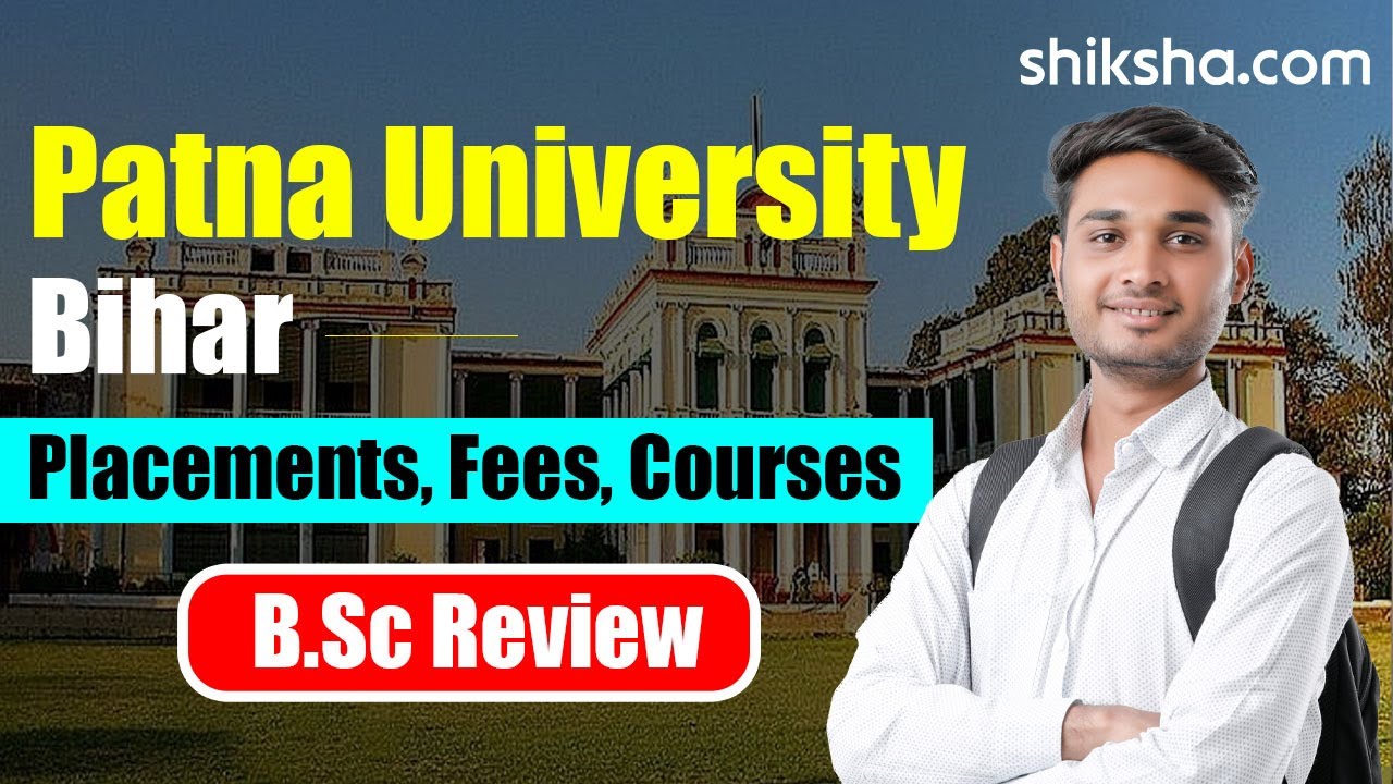 Patna University BSc Review
