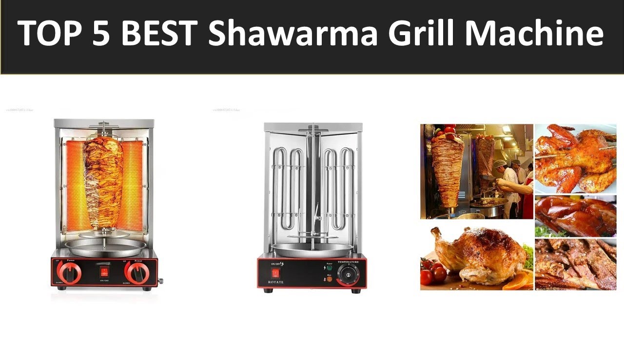 TOP 5 BEST Shawarma Grill Machine 2026