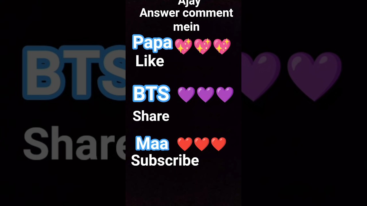 papa and BTS vs maa answer comment mein 