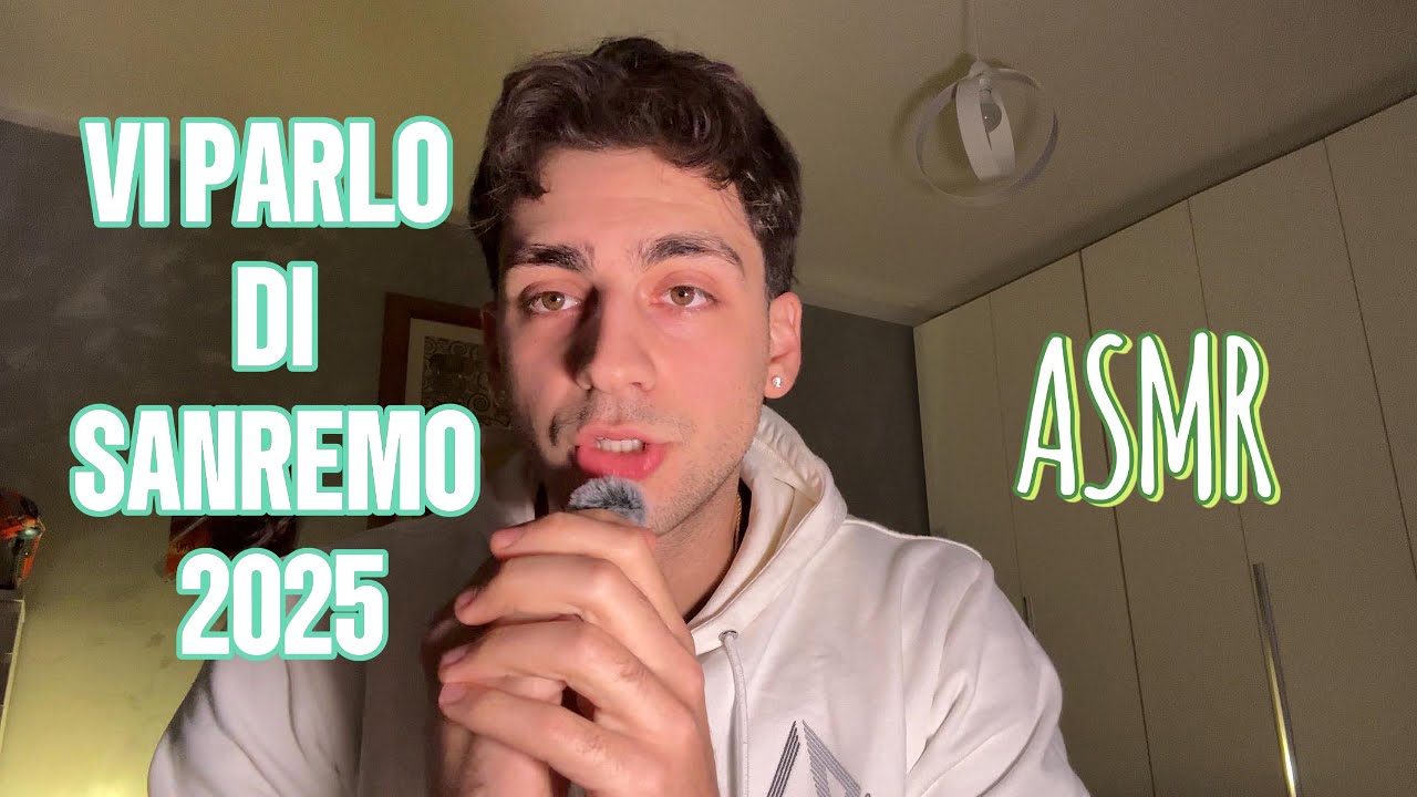 ASMR ITA - VI PARLO DI SANREMO 2025 (Whispering)