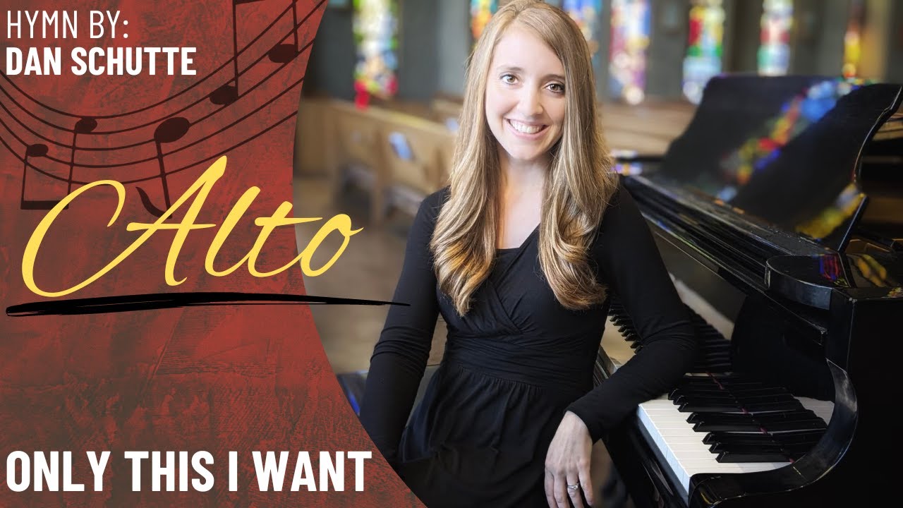 Only This I Want (Alto)