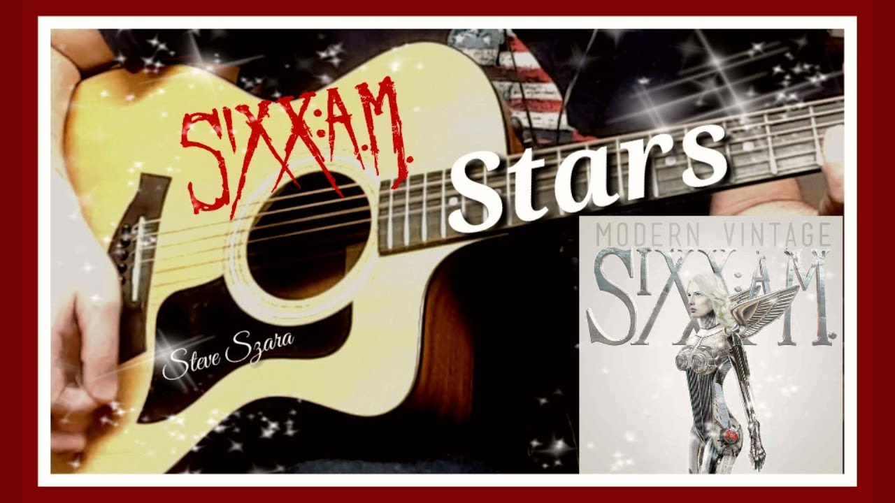 Sixx A.M. Stars acoustic cover Steve Szara