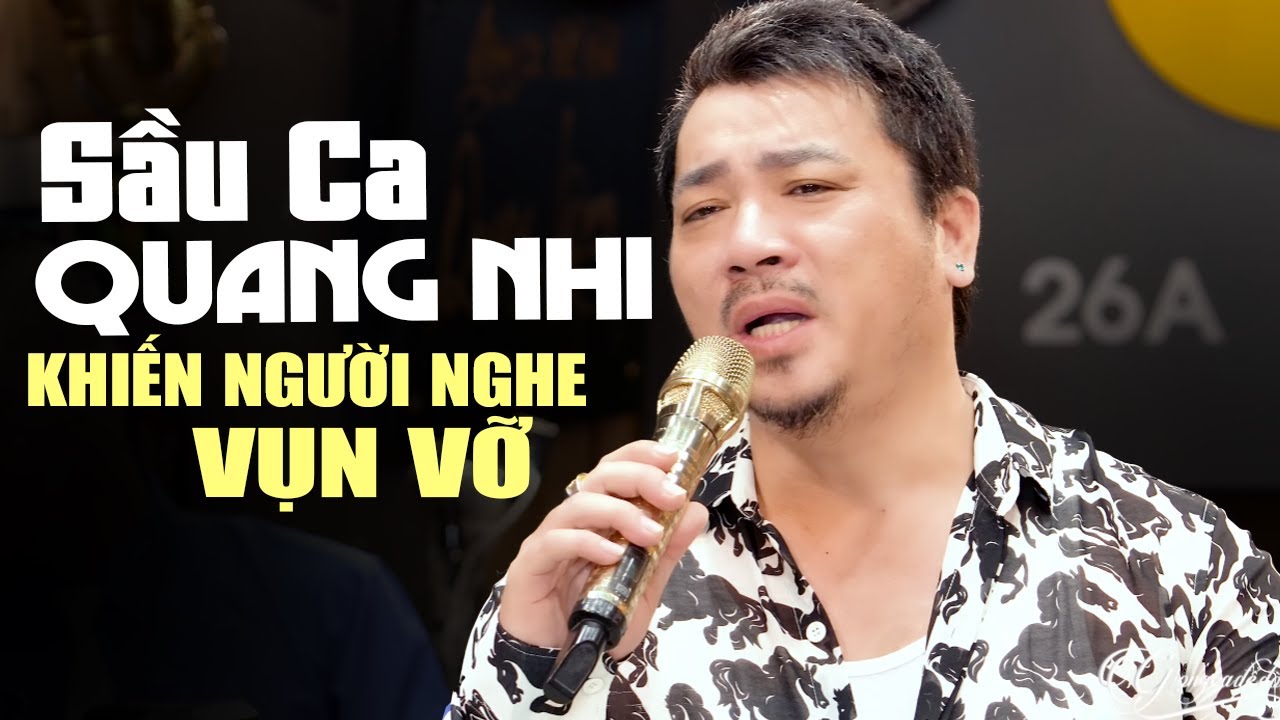 Hạnh Phúc Thương Đau - Tình Không Trọn Vẹn - Tội Tình | Sầu Ca QUANG NHI Khiến Khán Giả Vụn Vỡ