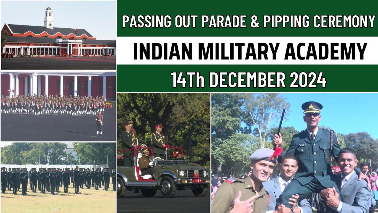 IMA PIPPING - PASSING OUT PARADE & CEREMONY DECEMBER 2024 || पासिंग आउट परेड - आई.एम.ए. , देहरादून |