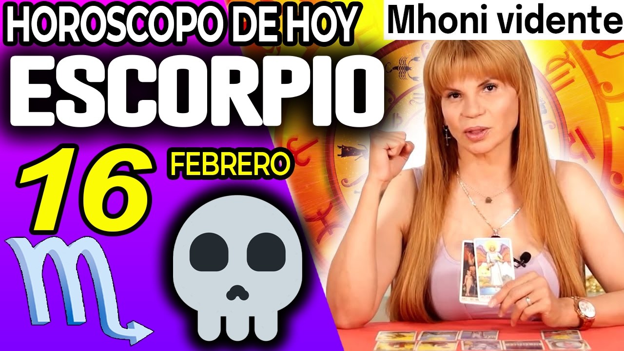 ESCORPIO ♏🔞UN HOMBRE FALLECIDO TE DEJA UNA HERENCIA ⚰️💵 Horóscopo De Hoy 16 De Febrero 2026 | Mhoni
