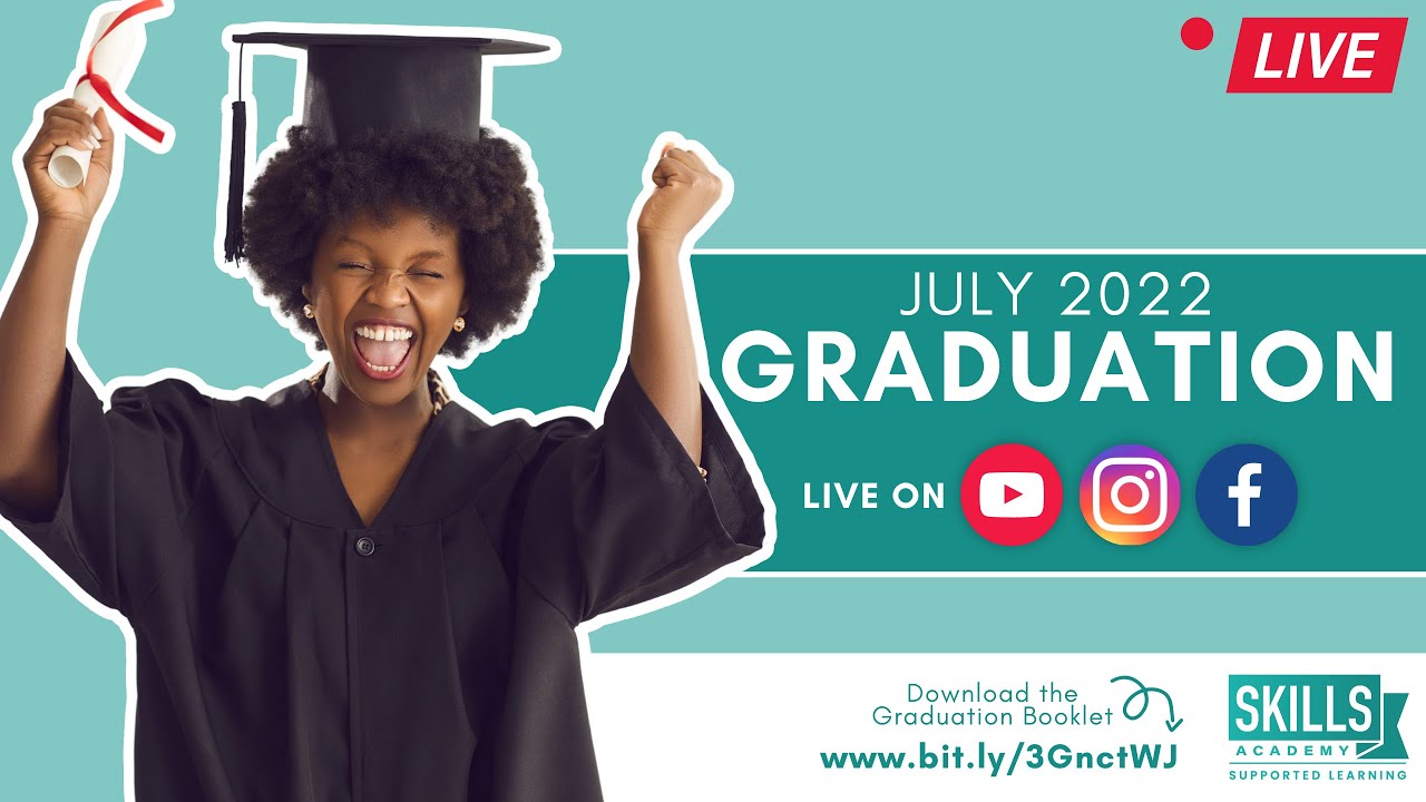 Skills Academy Live Virtual Graduation Ceremony - July 2022