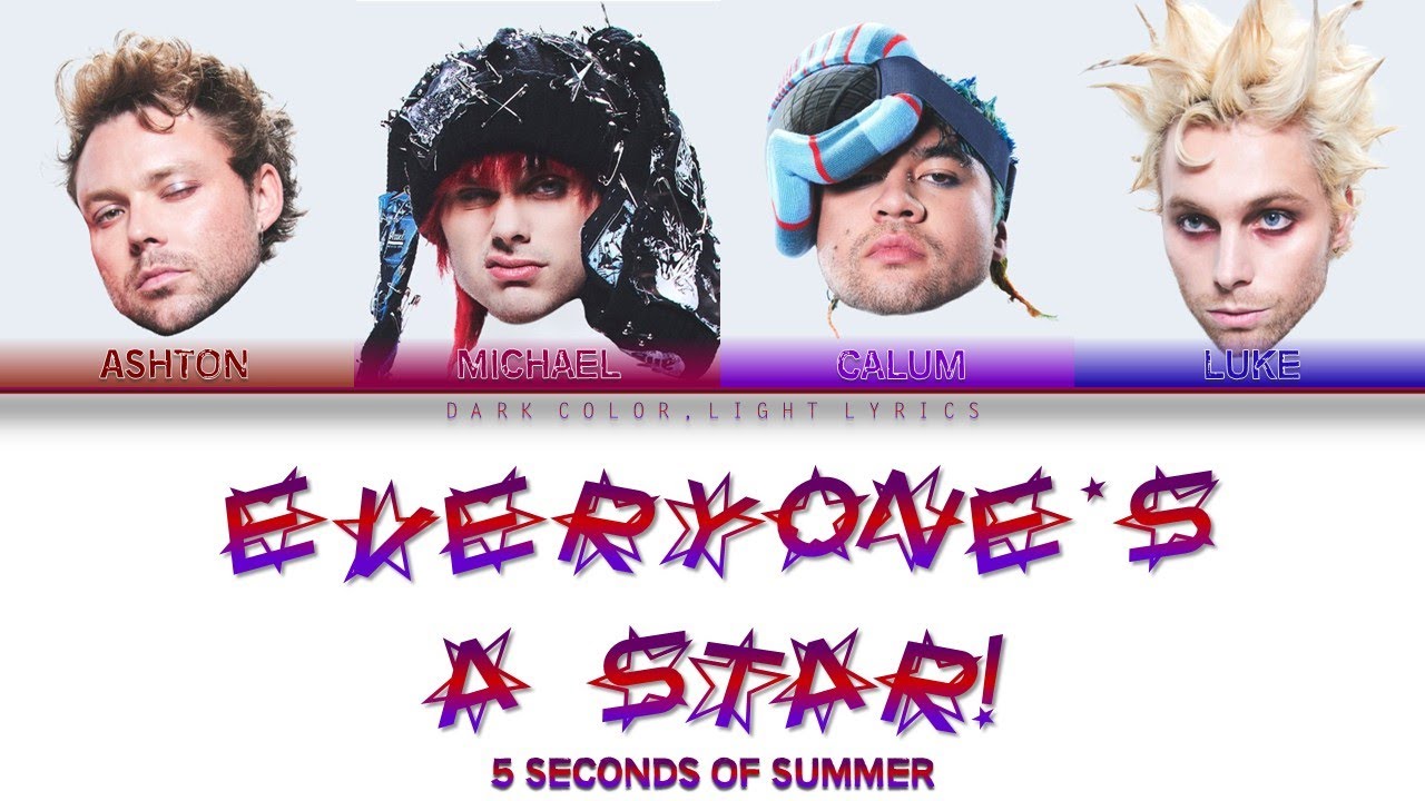 5 Seconds Of Summer 'Everyone&rsquo;s A Star!' Lyrics [Color Coded ENG_ESP]