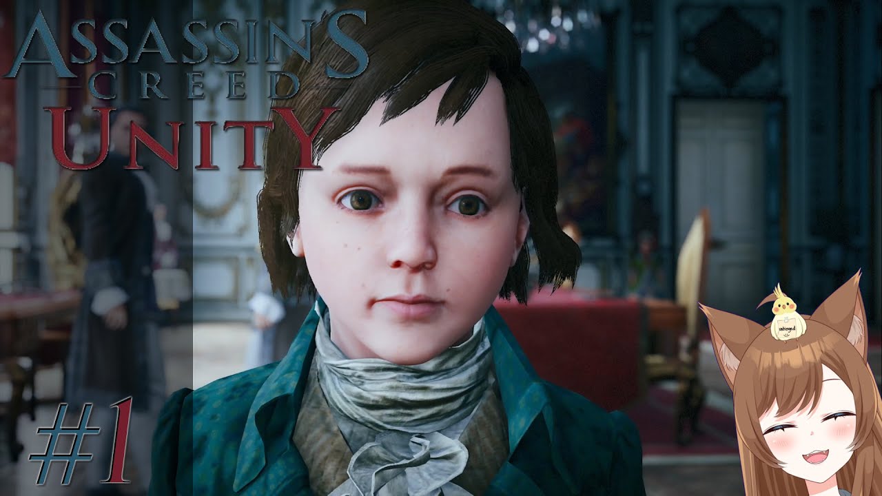 Picking Up Where We Left Off - Assassin's Creed: Unity - #1