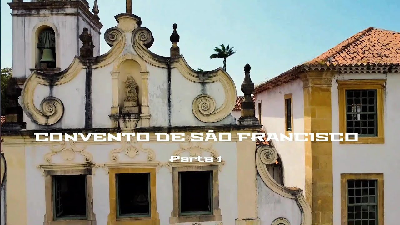 OLINDA E SUAS IGREJAS: CONVENTO DE SÃO FRANCISCO 1ª parte