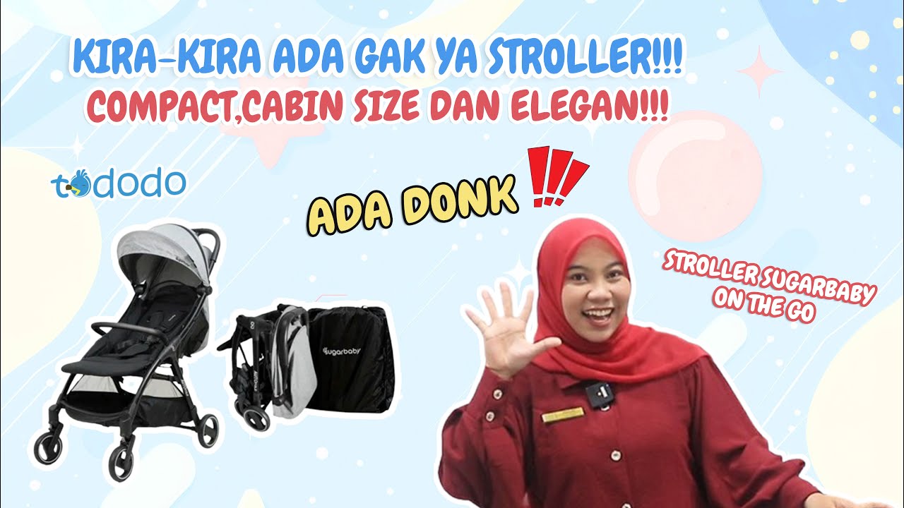 STROLLER SUGARBABY ON THE GO | REVIEW STROLLER TERBARU CABIN SIZE COMPACT