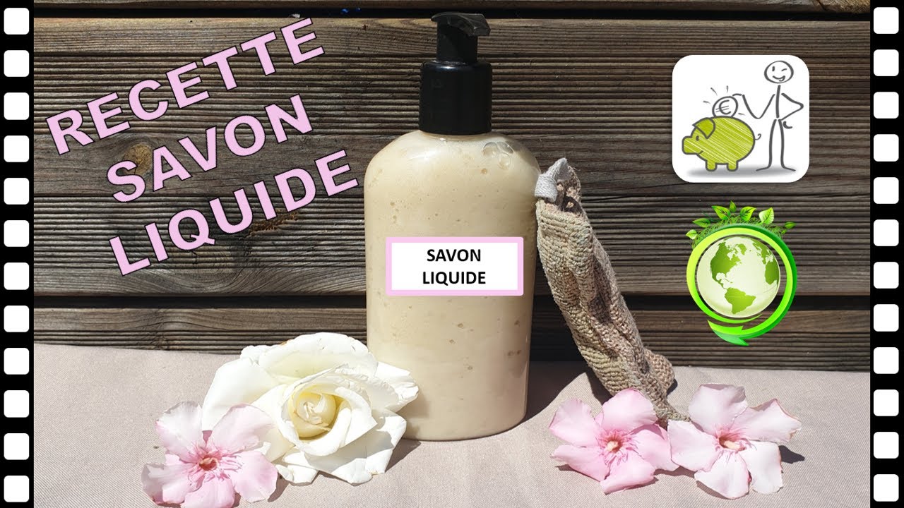 RECETTE SAVON LIQUIDE ECONOMIQUE ET ÉCOLOGIQUE