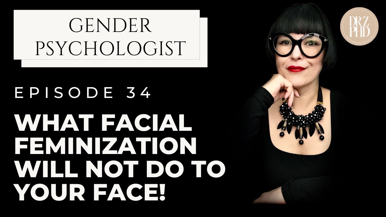 Facial Feminization Surgery - Set Realistic Expectations | Dr. Z