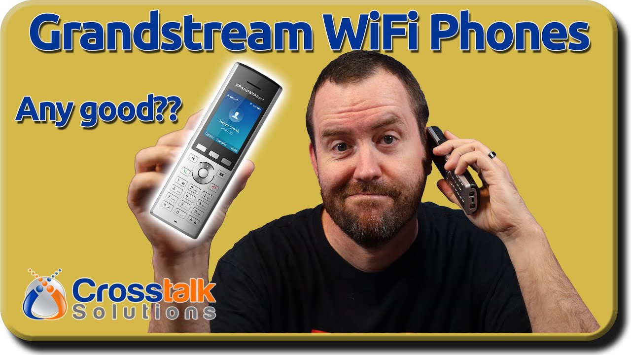 Grandstream WiFi Phones - Any Good??