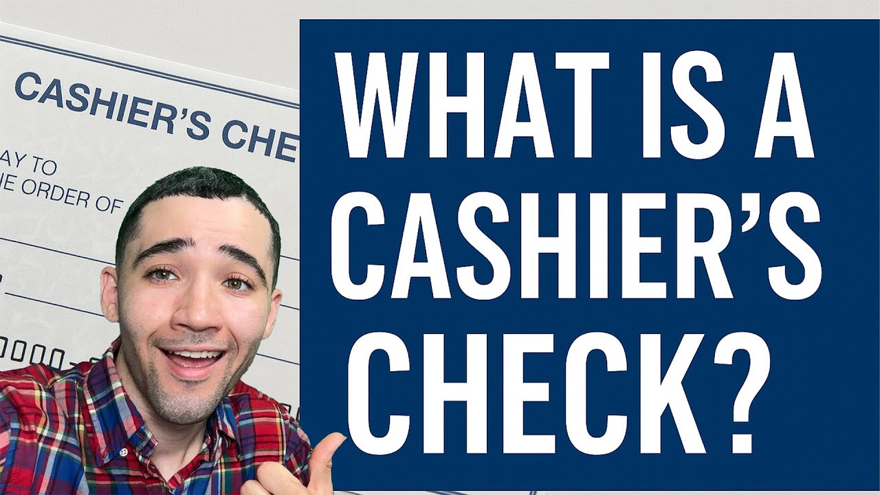 What Is a Cashier’s Check? | Safe Payment Explained