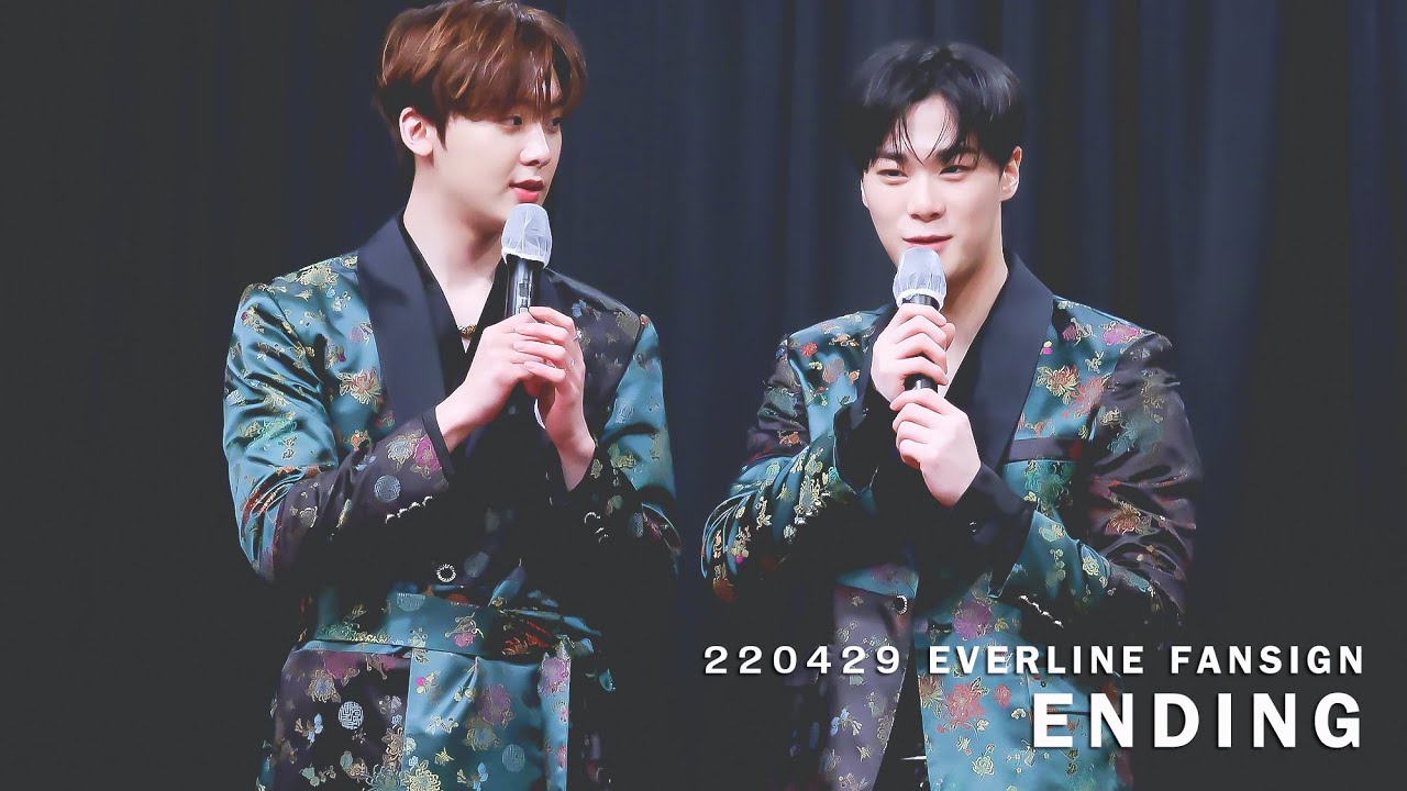 [4K] 220429 문빈&산하 MOONBIN_SANHA 에버라인 대면 팬싸 (EVERLINE FANSIGN) - 엔딩 (ENDING MENT)