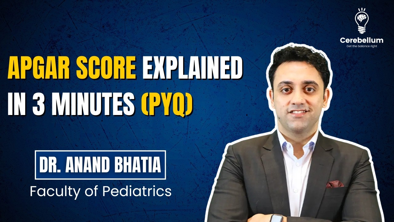 APGAR Score Explained in 3 Minutes | Full Form, Timing, Cutoffs (PYQ)