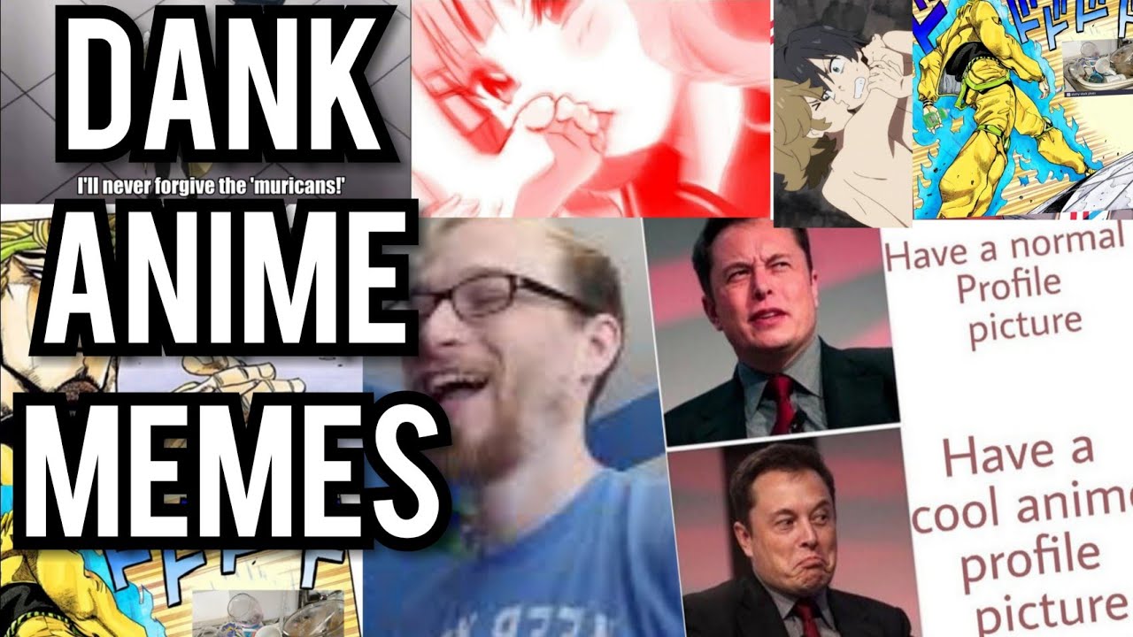 Dank Anime Memes