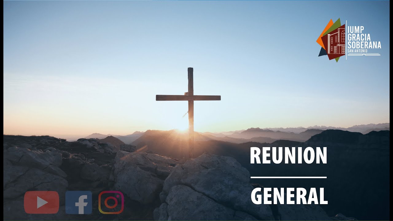 Predicación Reunión General | 18 De Febrero