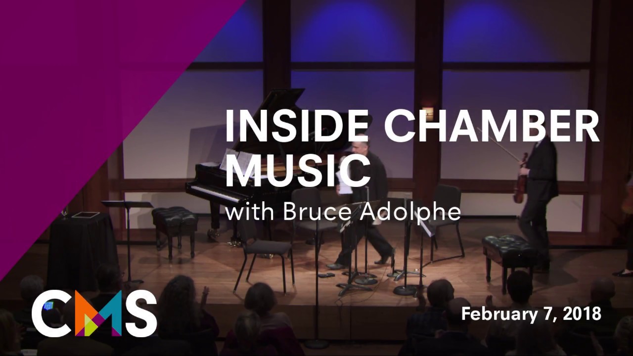 Inside Chamber Music with Bruce Adolphe: Brahms String Quartet in B-flat major, Op. 67