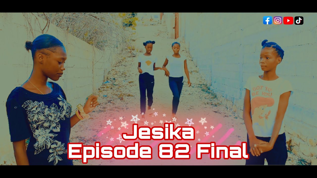 JESIKA MINI SERIE EPISODE 82 FINAL