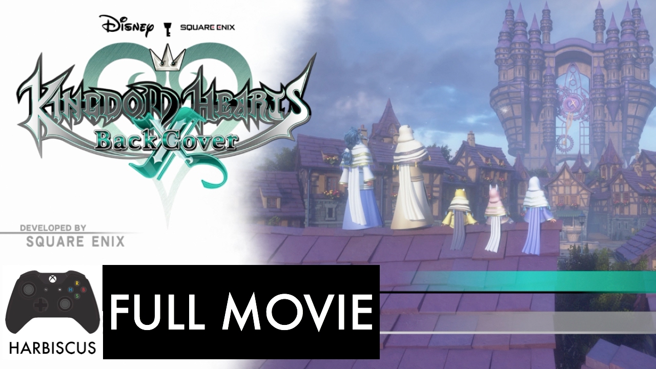 Kingdom Hearts x Back Cover - Full Movie (1080p) - English