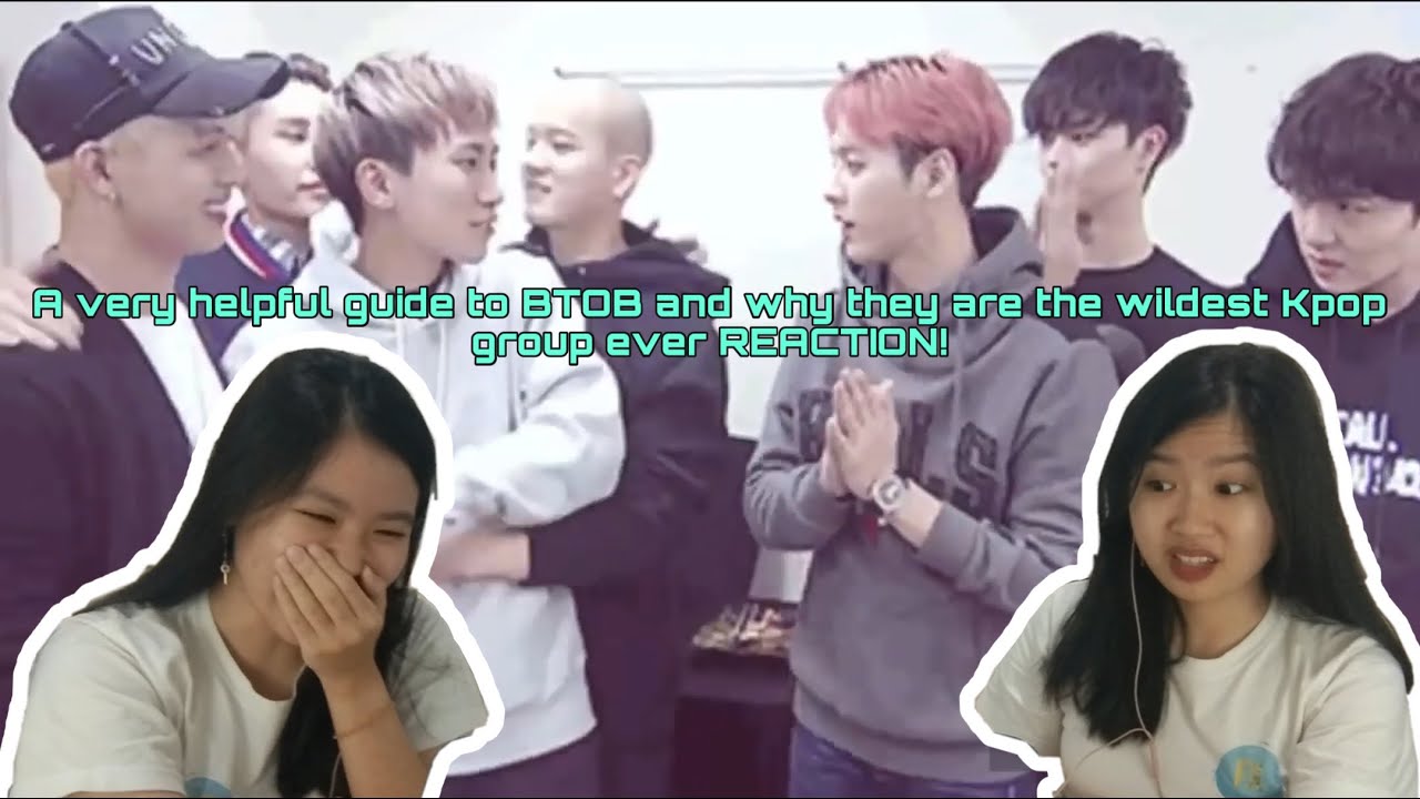 First Time Reaction to A Very Helpful Guide to BTOB and Why They are the Wildest Kpop Group Ever!